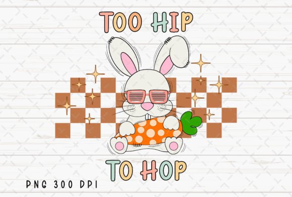 Too Hip Too Hop Bunny Easter Checker PNG: A Designer's Take